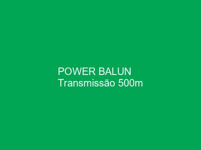Power Balun